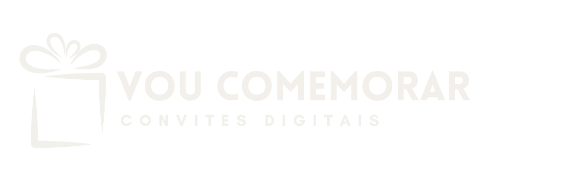 Vou Comemorar — Convites Digitais